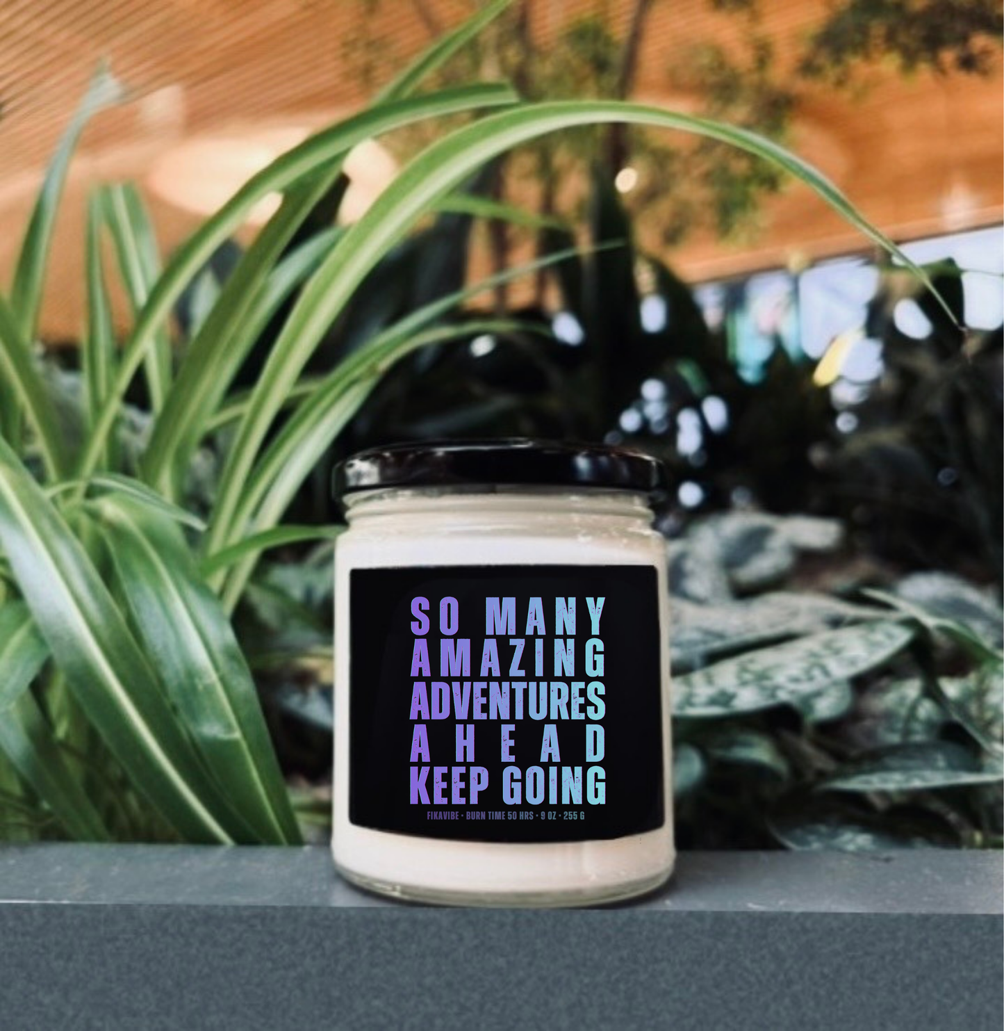 So Many Amazing Adventures Ahead Keep Going Candle