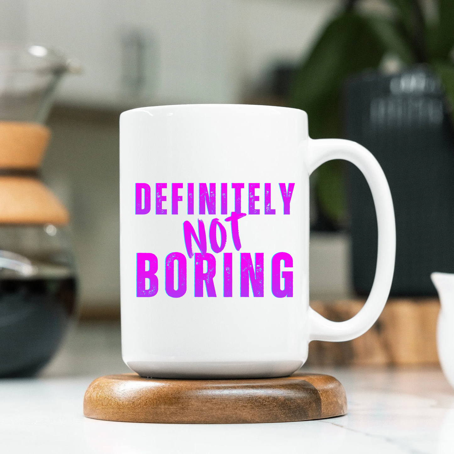 Definitely Not Boring Mug