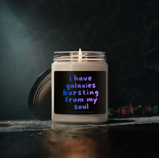 I Have Galaxies Bursting From My Soul Candle