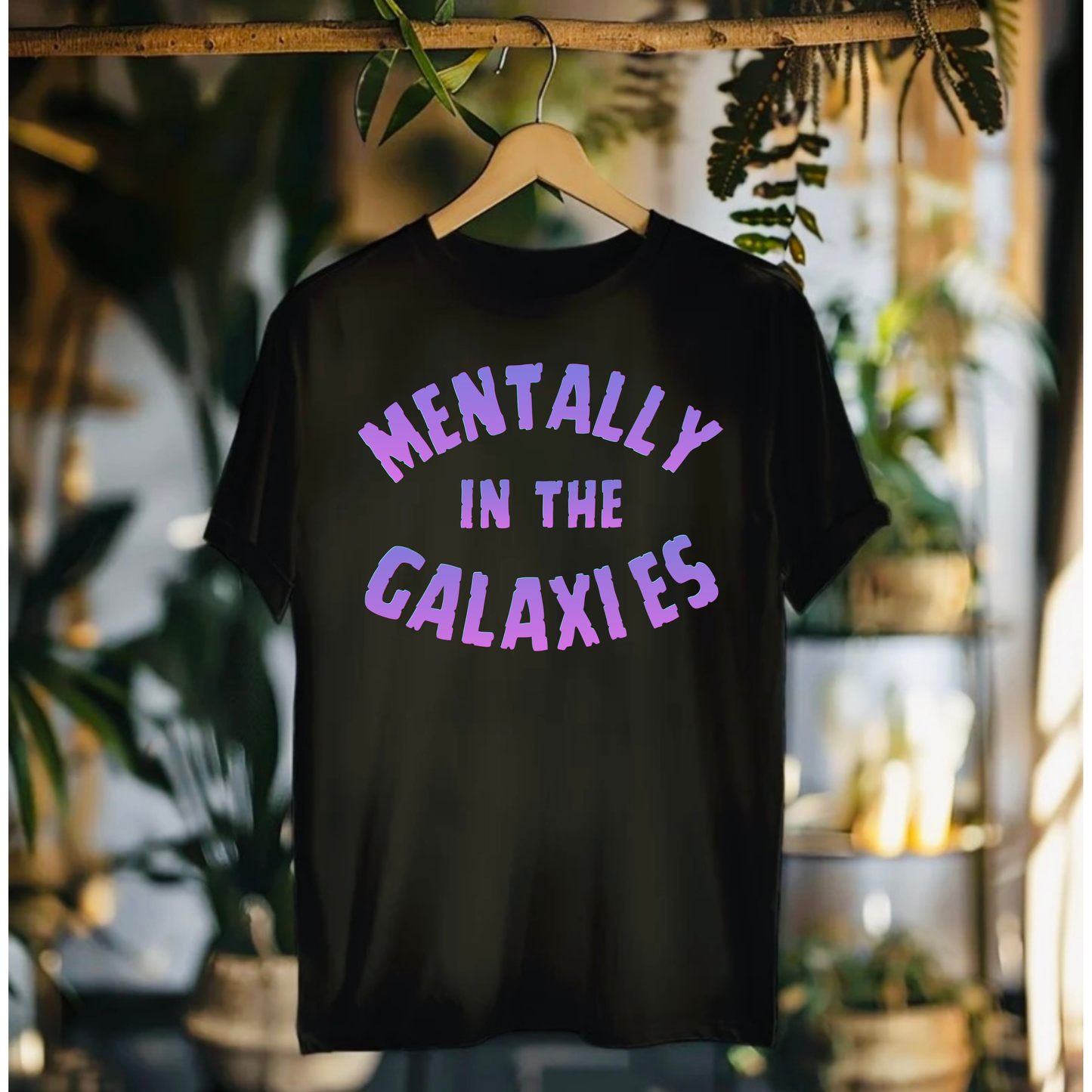 Mentally In The Galaxies Tshirt