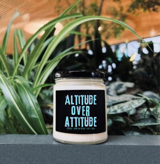 Altitude Over Attitude Candle