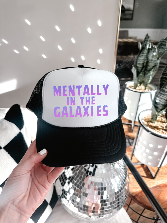 Mentally In The Galaxies Trucker Hat
