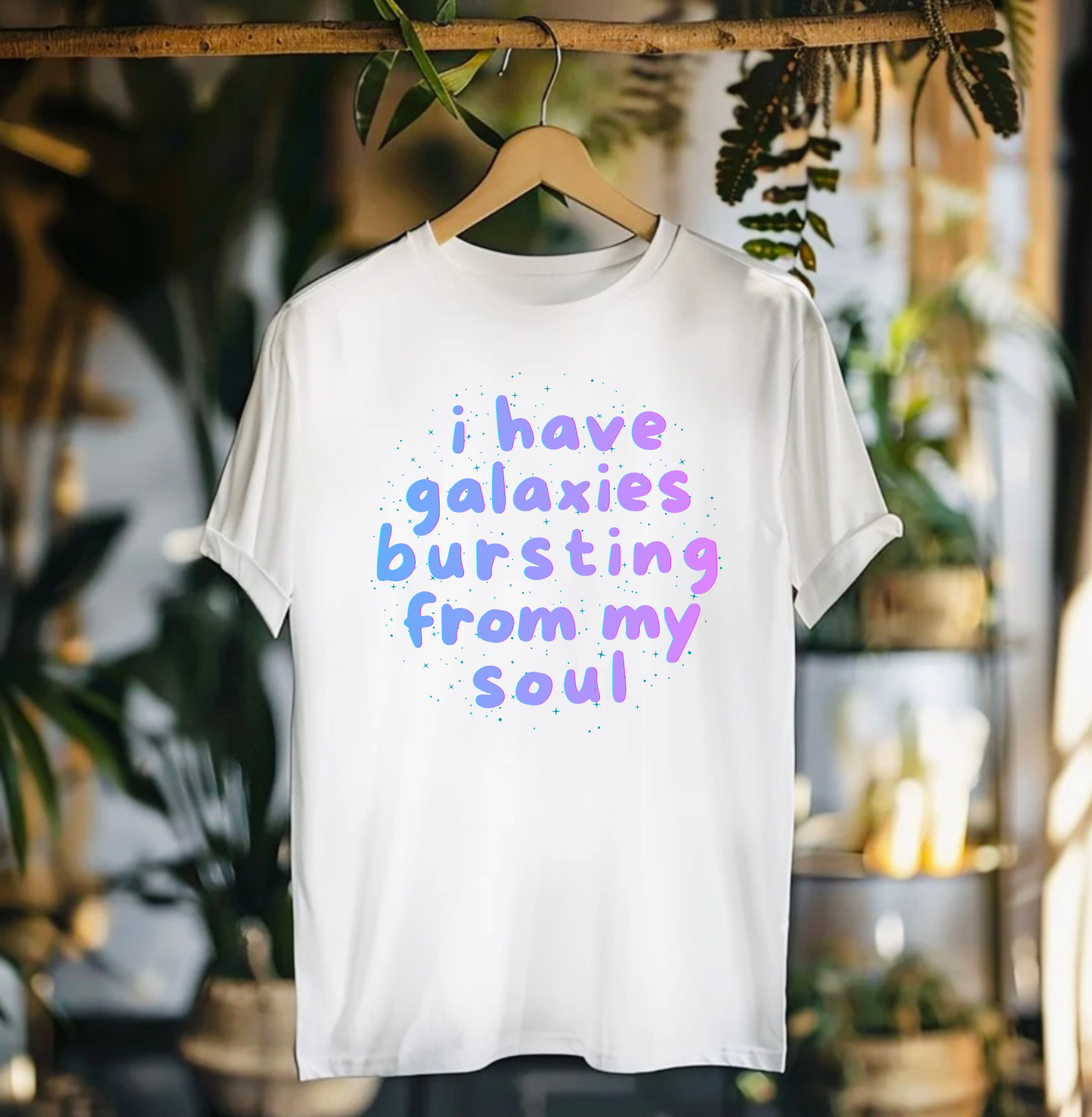 I Have Galaxies Bursting From My Soul Tshirt