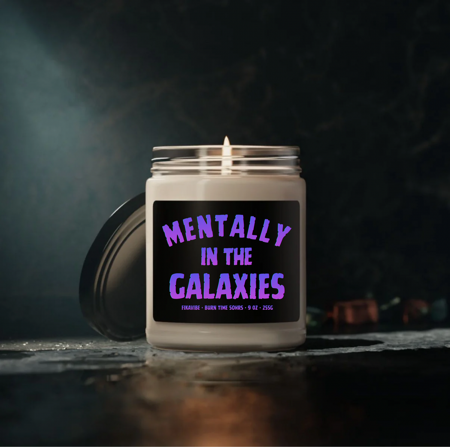 Mentally In The Galaxies Candle