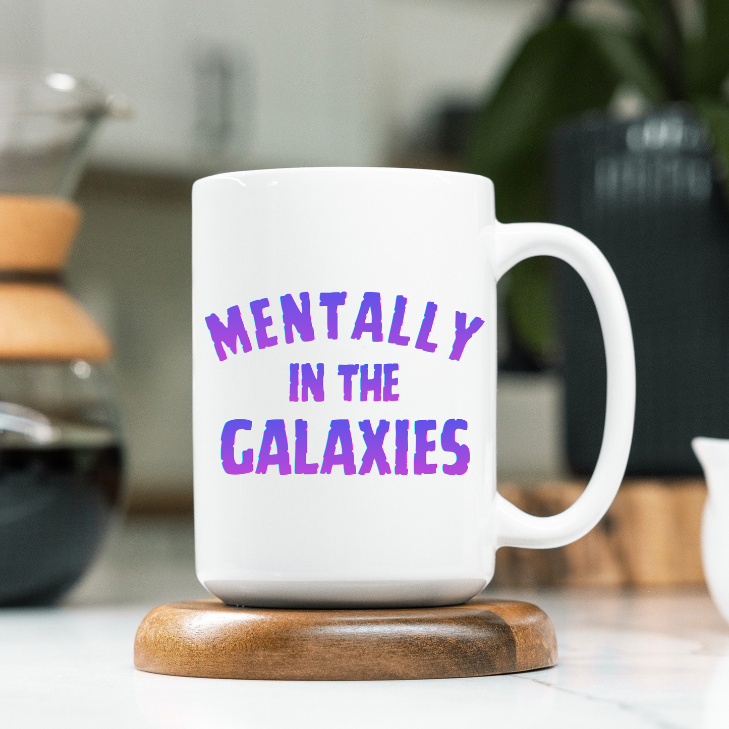 Mentally In The Galaxies Mug