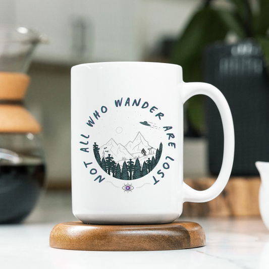 Not All Who Wander Are Lost Mug
