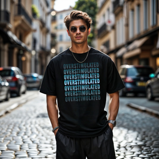 Overstimulated Tshirt