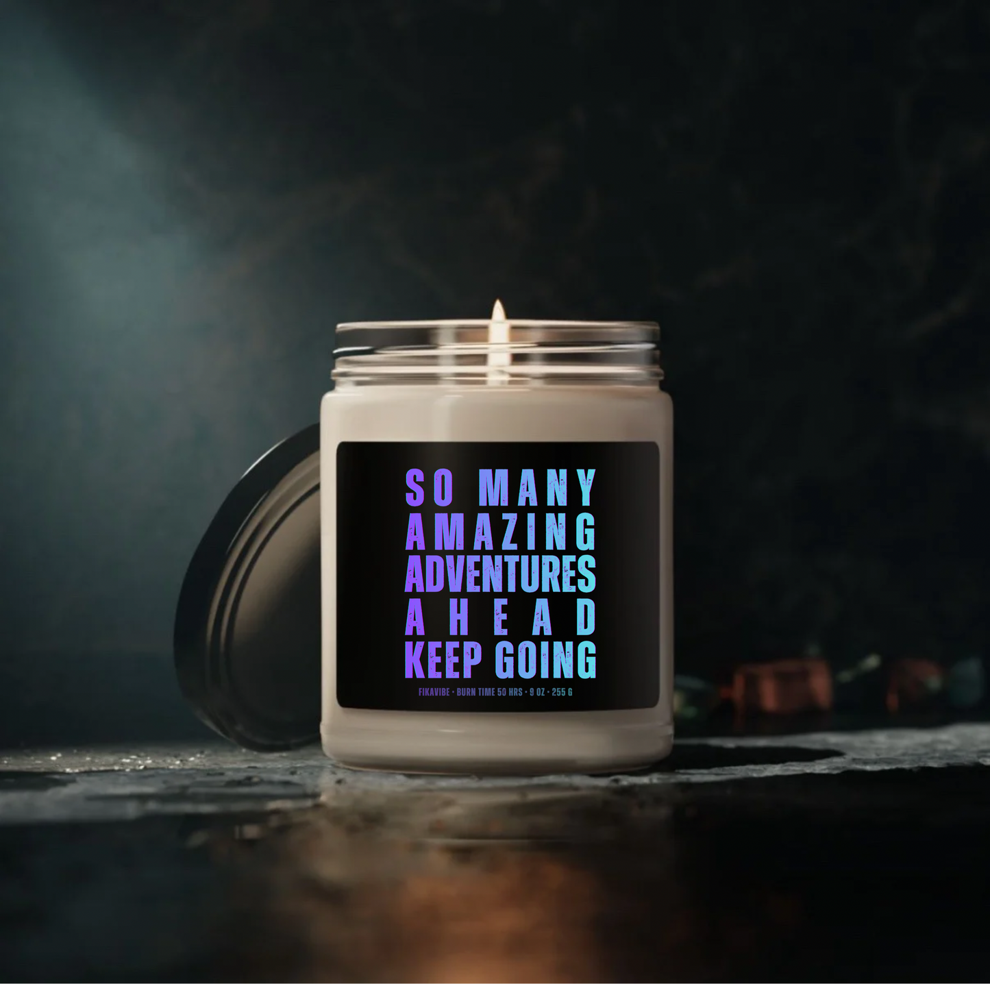So Many Amazing Adventures Ahead Keep Going Candle