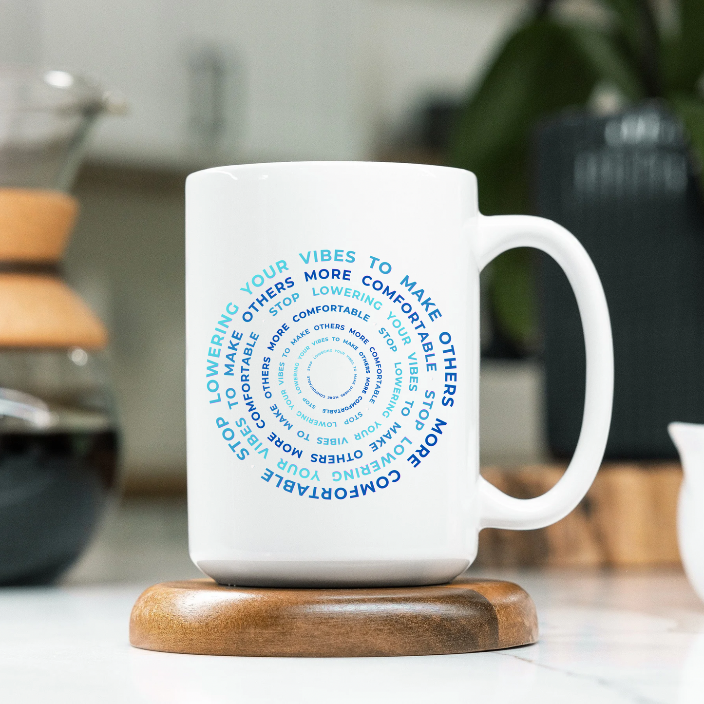 Stop Lowering Your Vibes To Make Others More Comfortable Mug